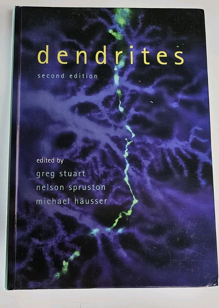 Dendrites 2nd Ed Oxford Uni; Greg Stuart; Nelson Spruston Michael Hausser LKNU