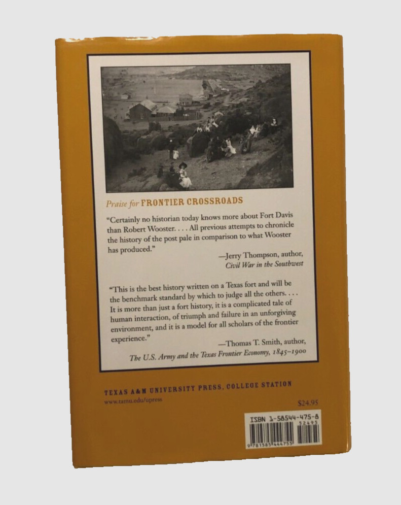 Robert Rooster Frontier Crossroads Fort Davis West First Edition Hardcover Book