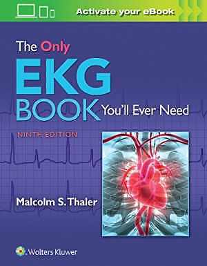 The Only EKG Book You’ll Ever Need – Paperback, by Thaler MD Dr. – Very Good