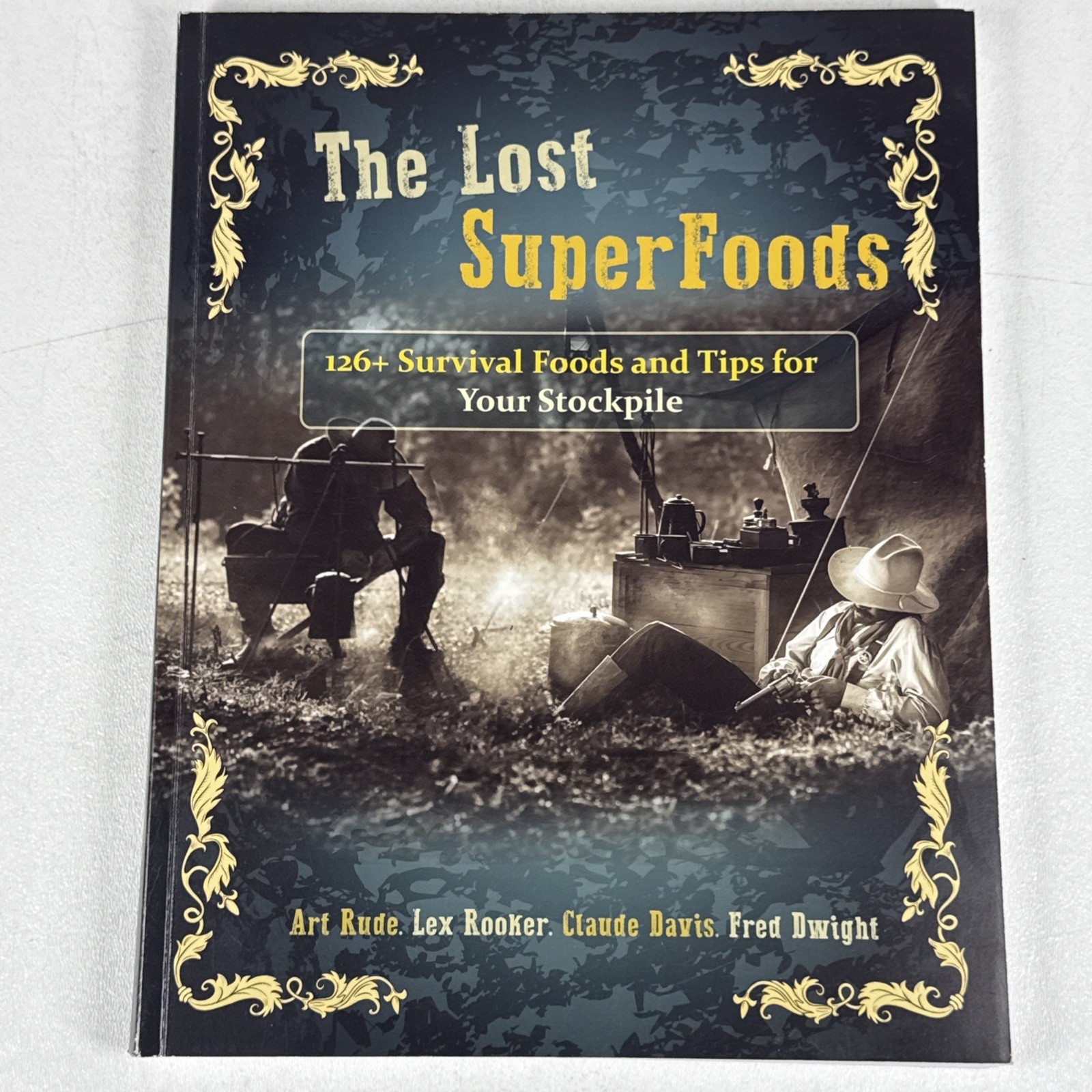 The Lost Super Foods 126 Survival Foods and Tips for Your Stockpile PB 2020