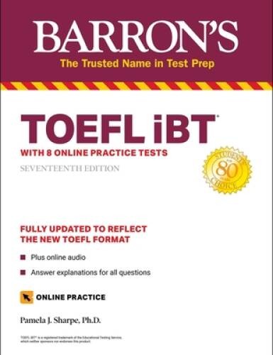 TOEFL iBT: with 8 Online Practice Tests (Barron’s Test Prep) – VERY GOOD