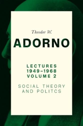 Theodor W. Adorno Lectures 1949-1968, Volume 2 (Paperback) (UK IMPORT)