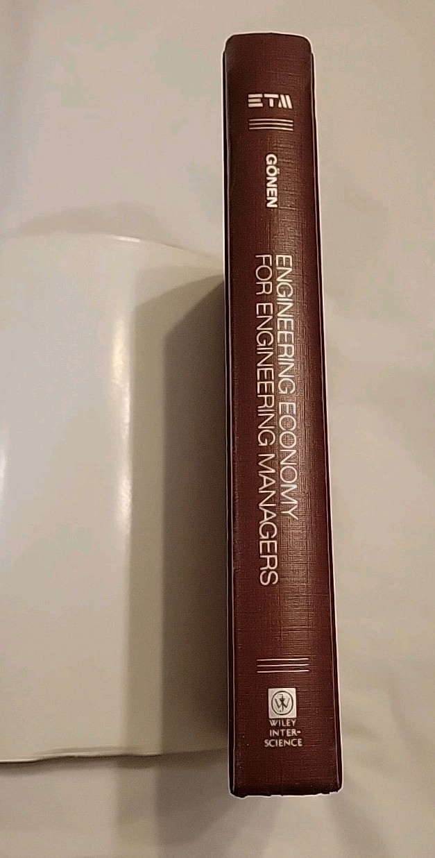 Engineering Economy for Engineering Managers Hardcover Turan Gonen, Wiley Series