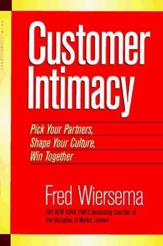 Customer Intimacy: Pick Your Partners, Sha- 1888232005, Fred Wiersema, hardcover