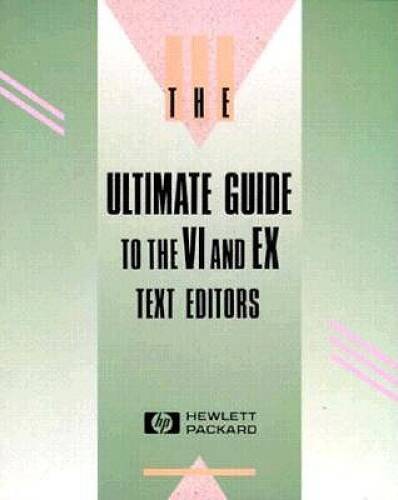 Ultimate Guide to the VI and EX Text Editors – Paperback – GOOD