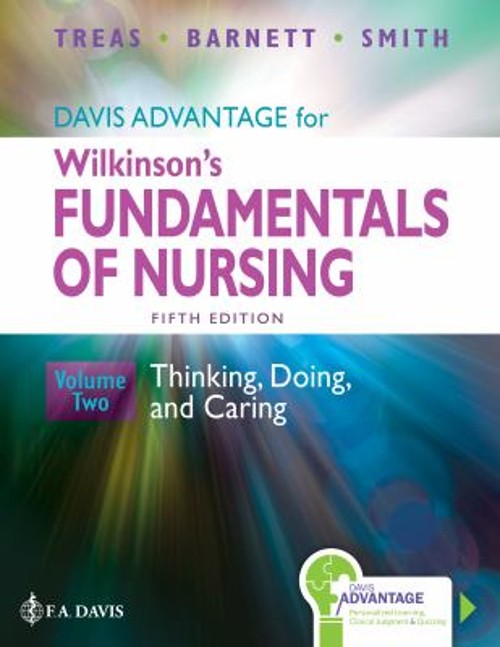Davis Advantage for Wilkinson’s Fundamentals of Nursing : Thinkin