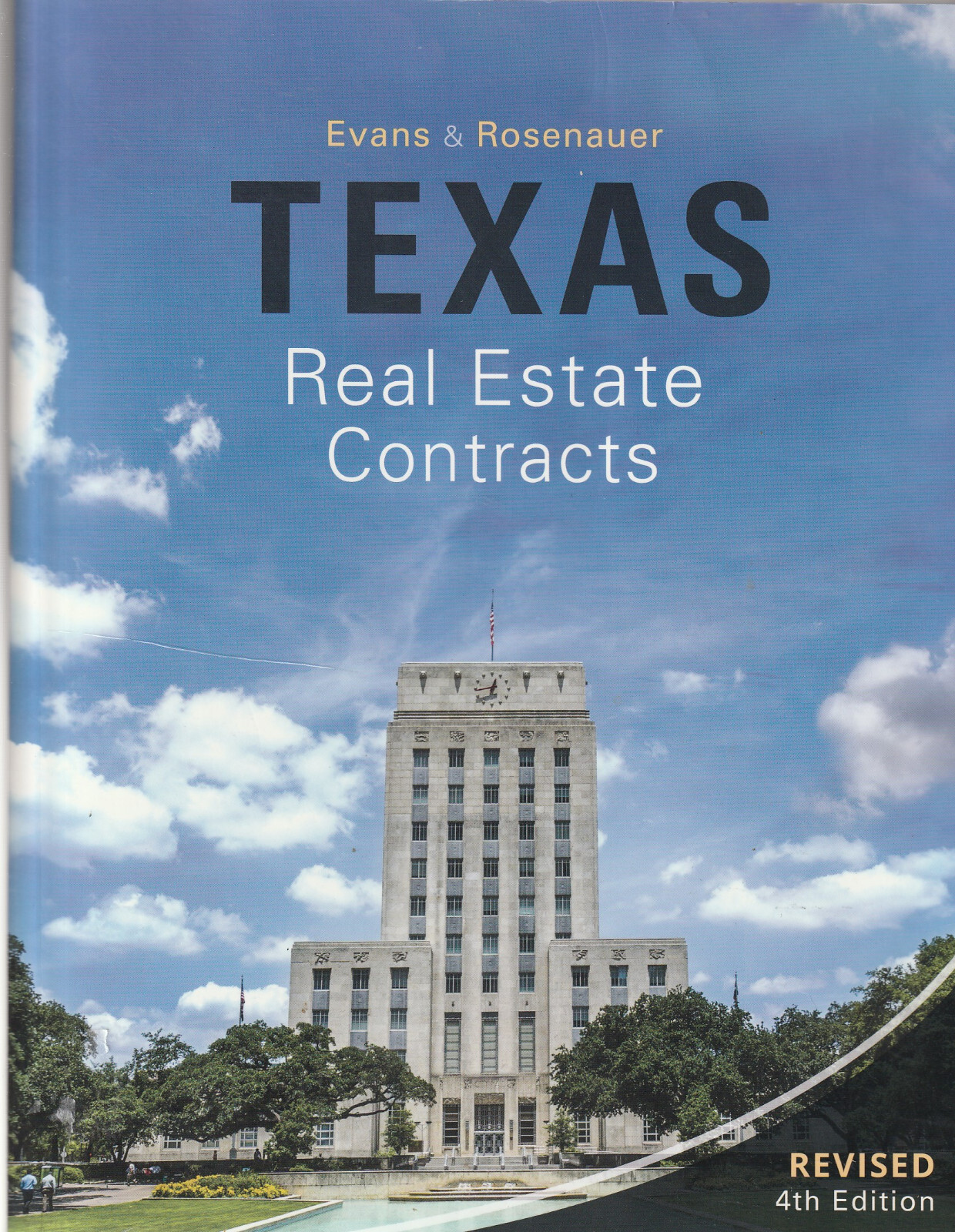 TEXAS REAL ESTATE CONTRACTS Revised 4th Edition by Evans & Rosenauer LC2