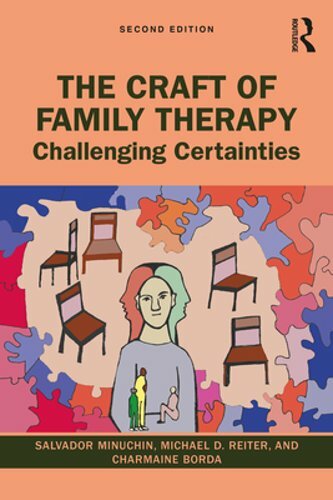 The Craft of Family Therapy: Challenging Certainties by Salvador Minuchin: New