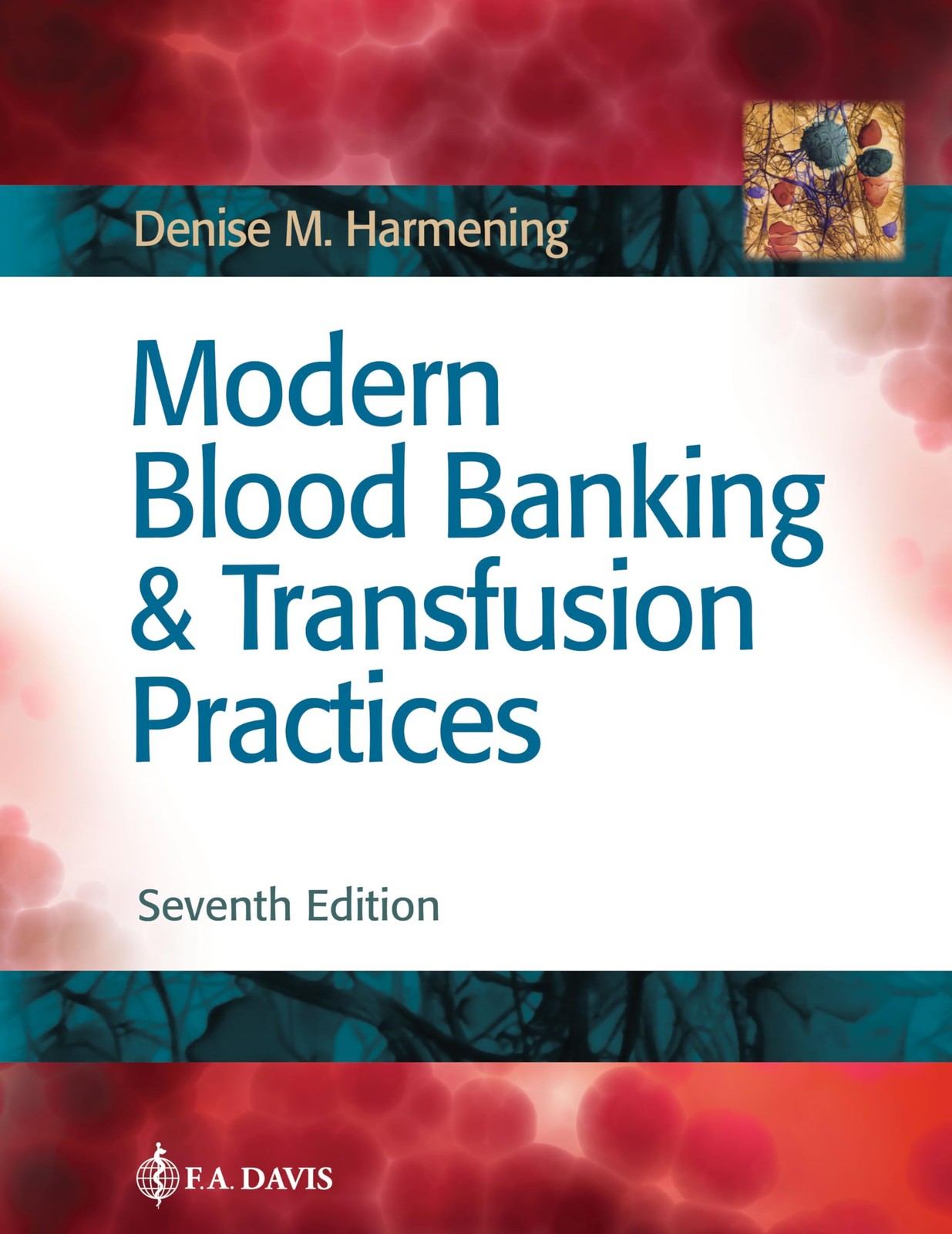 Modern Blood Banking & Transfusion Practices – hardcover Harmening, Denise M…