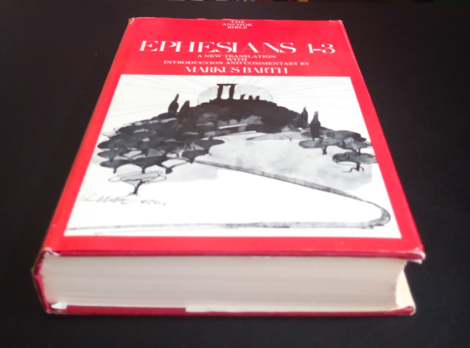 EPHESIANS (1 – 3) – Markus Barth (hc/dj) THE ANCHOR BIBLE (Volume 34) 1st Ed