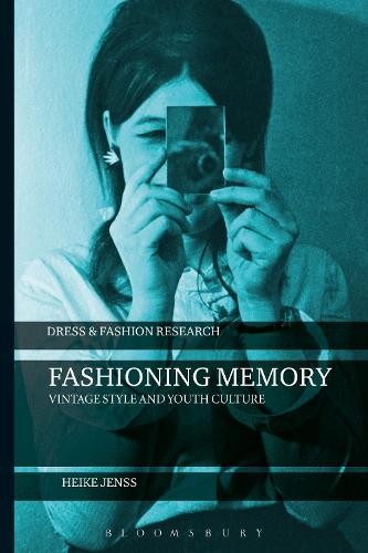 Heike Jenss Fashioning Memory (Paperback) Dress and Fashion Research (UK IMPORT)