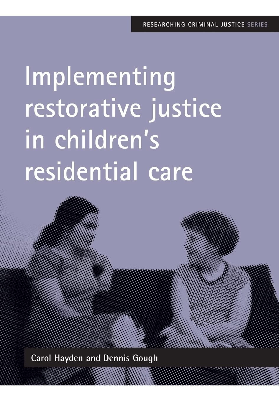 Implementing Restorative Justice in Children’s Residential Care