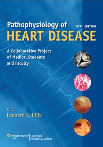 Pathophysiology of Heart Disease: A Collaborative Project of Medical Students a