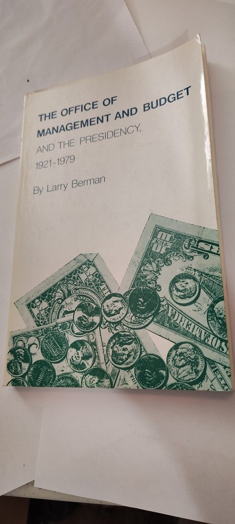 The Office of Management and Budget and the Presidency 1921-1979 book berman