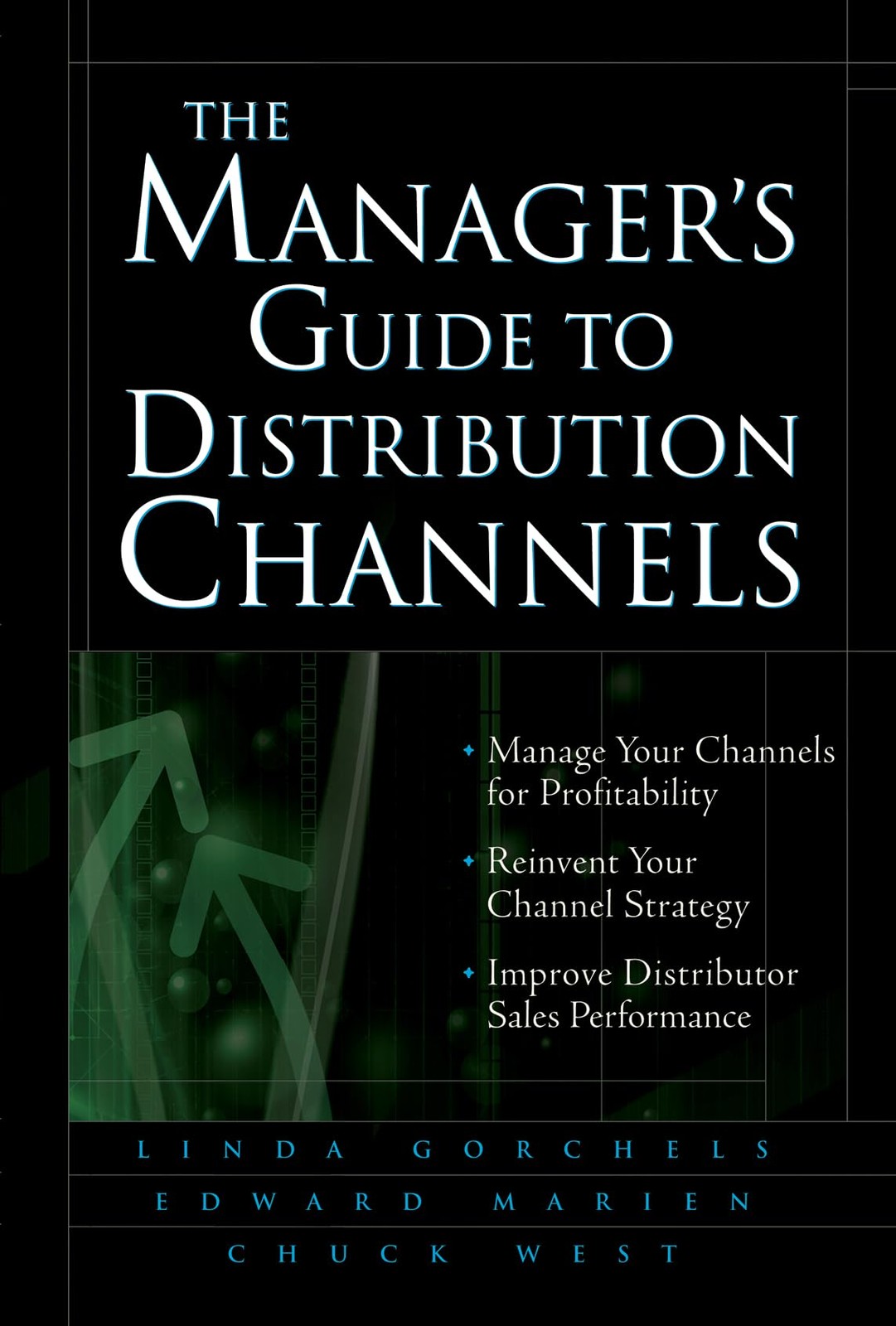 The Manager’s Guide to Distribution Channels