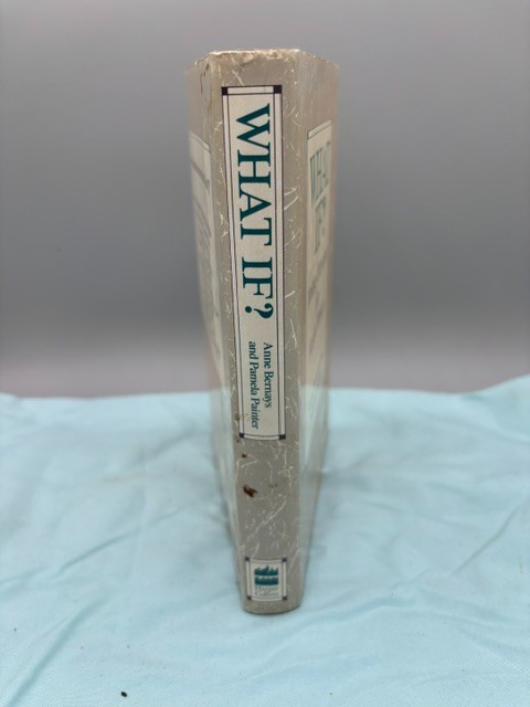 What If? : Writing Exercises for Fiction Writers by Anne Bernays (1990
