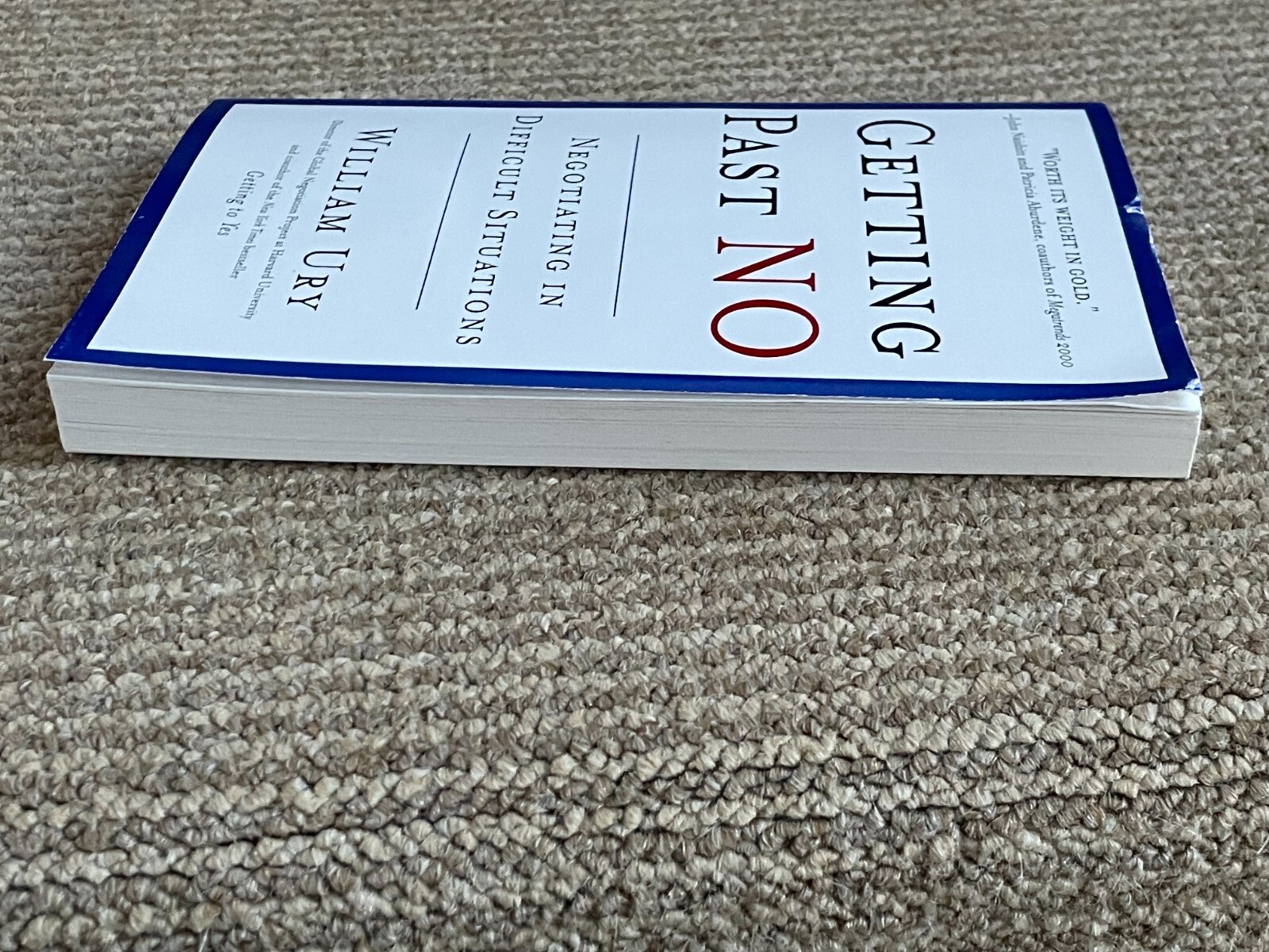 Getting Past No: Negotiating in Difficult Situations by William Ury