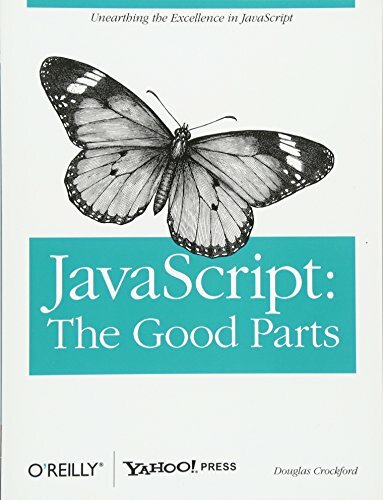 JavaScript: The Good Parts By Douglas Crockford
