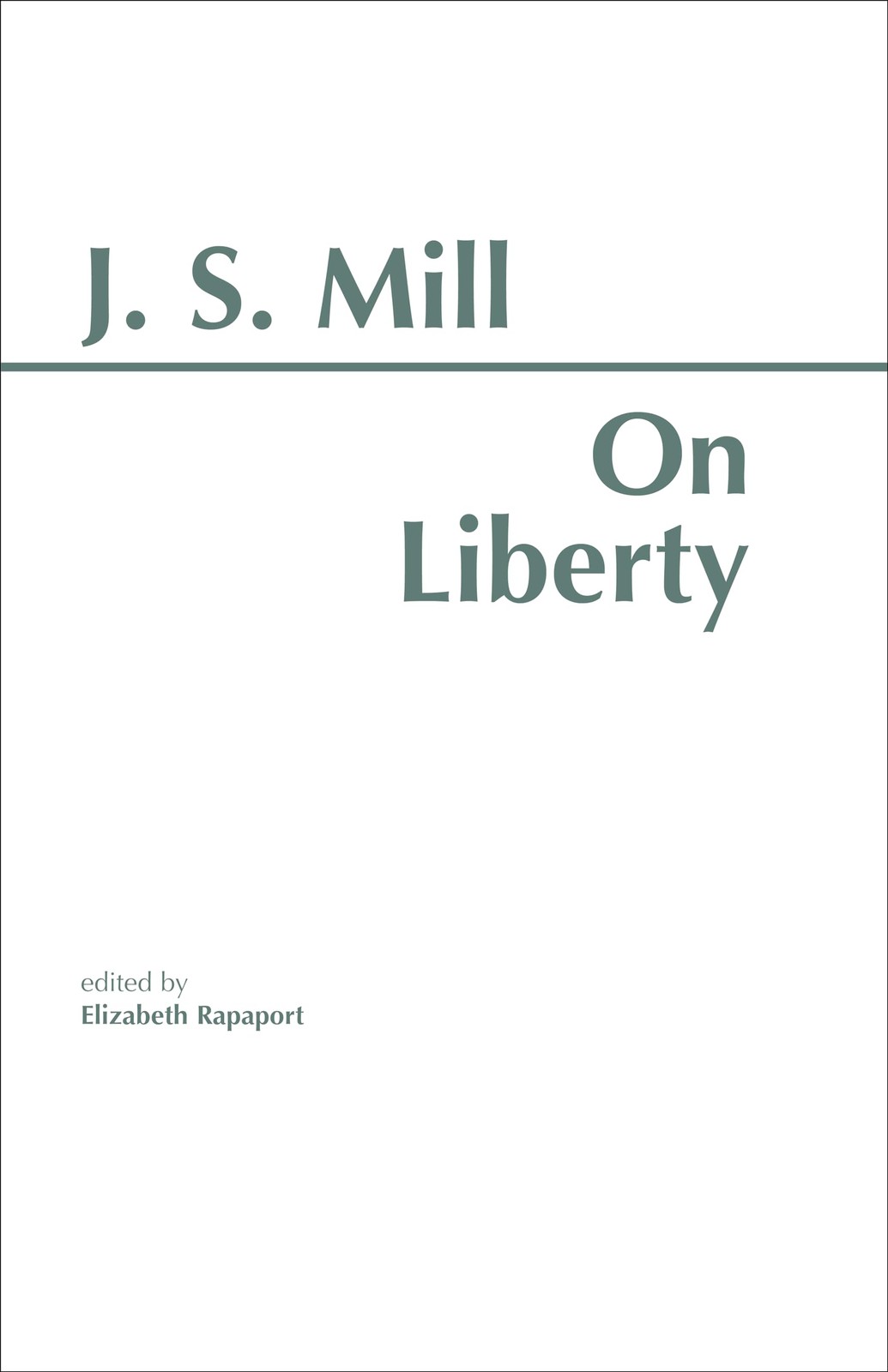 On Liberty (HPC Classics Series) – paperback John Stuart Mill|Elizabeth Rapa…