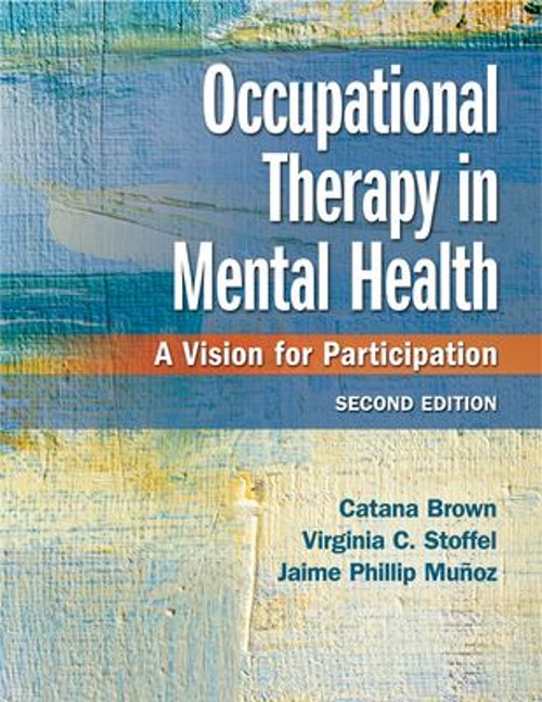 Occupational Therapy in Mental Health : A Vision for Participatio