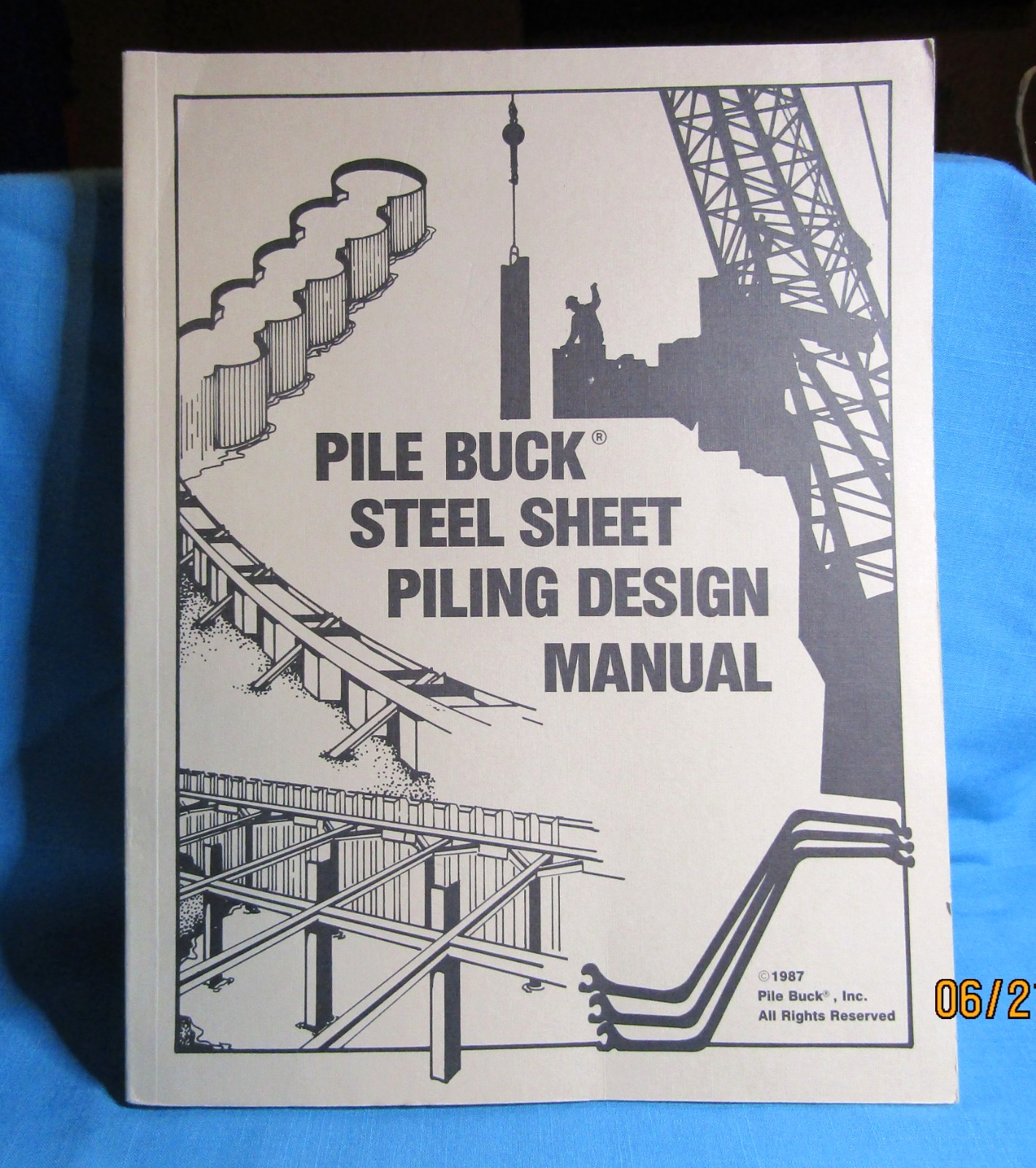 Vintage 1987 Pile Buck Steel Sheet Piling Design Manual 1st Edition