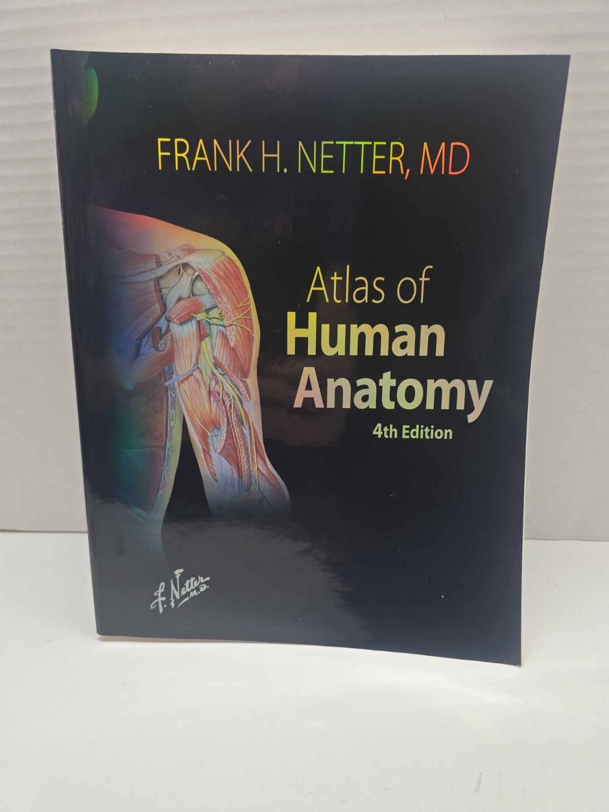 Netter Basic Science Ser.: Human Anatomy by Frank H. Netter (2006, Perfect)