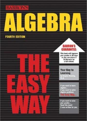 Algebra the Easy Way; Barron’s Easy Series – 9780764119729, Downing, paperback