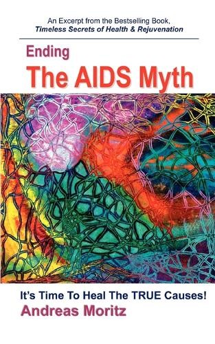 Andreas Moritz Ending The AIDS Myth (Paperback) (UK IMPORT)