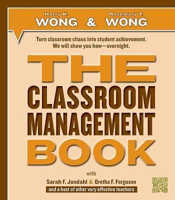 THE Classroom Management Book by Harry K. Wong, Rosemary T. Wong, Sarah F. Jond