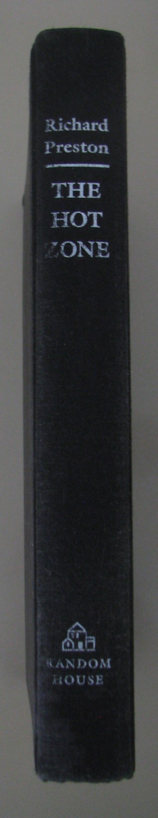 The Hot Zone by Richard Preston, Random House, 1994, HB
