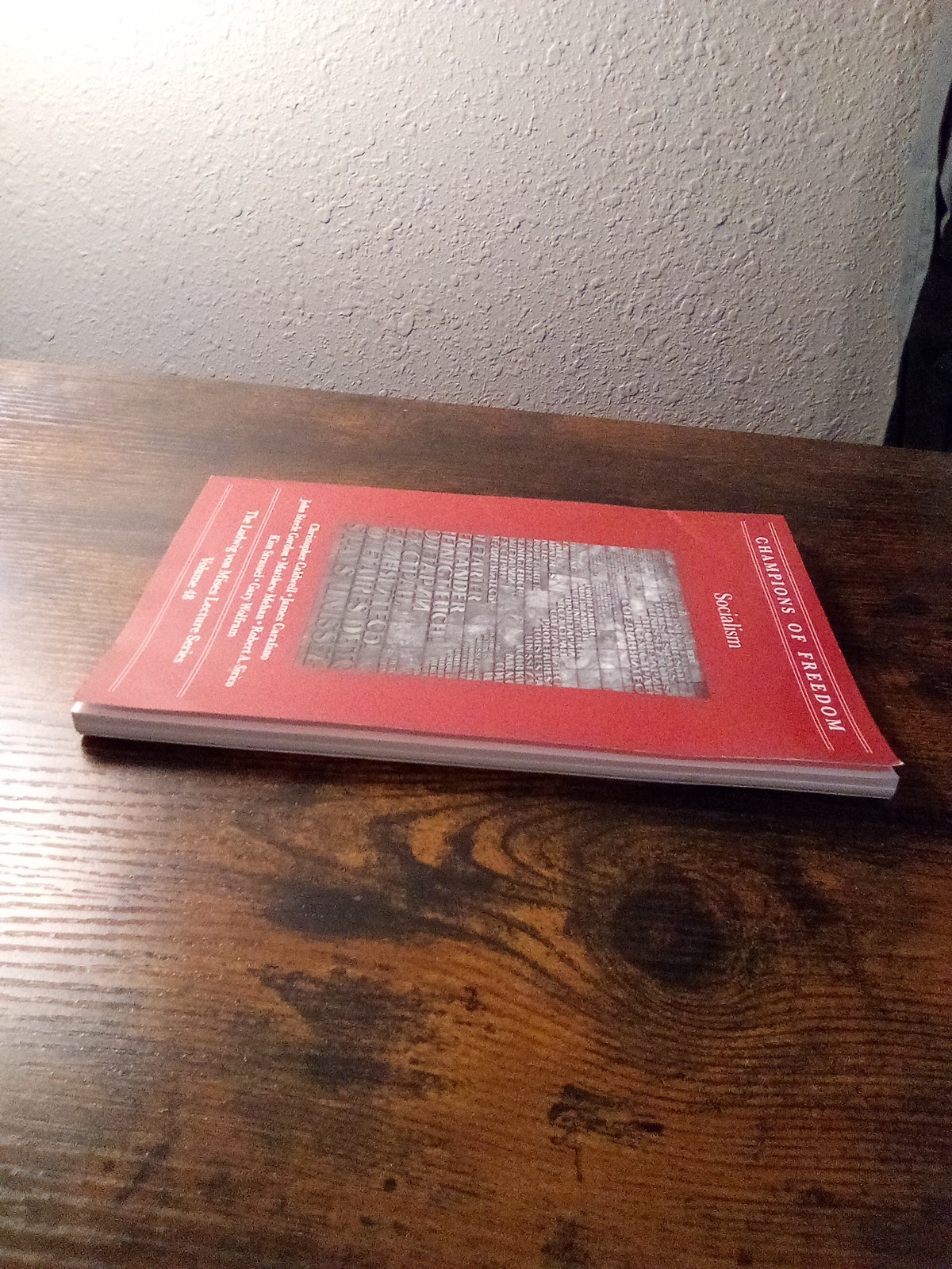 Champions Of Freedom: Socialism: Ludwig Von Mises Lecture Series Vol 48
