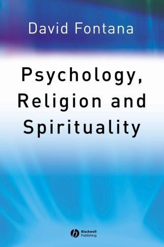 Psychology, Religion and Spirituality by Fontana, David