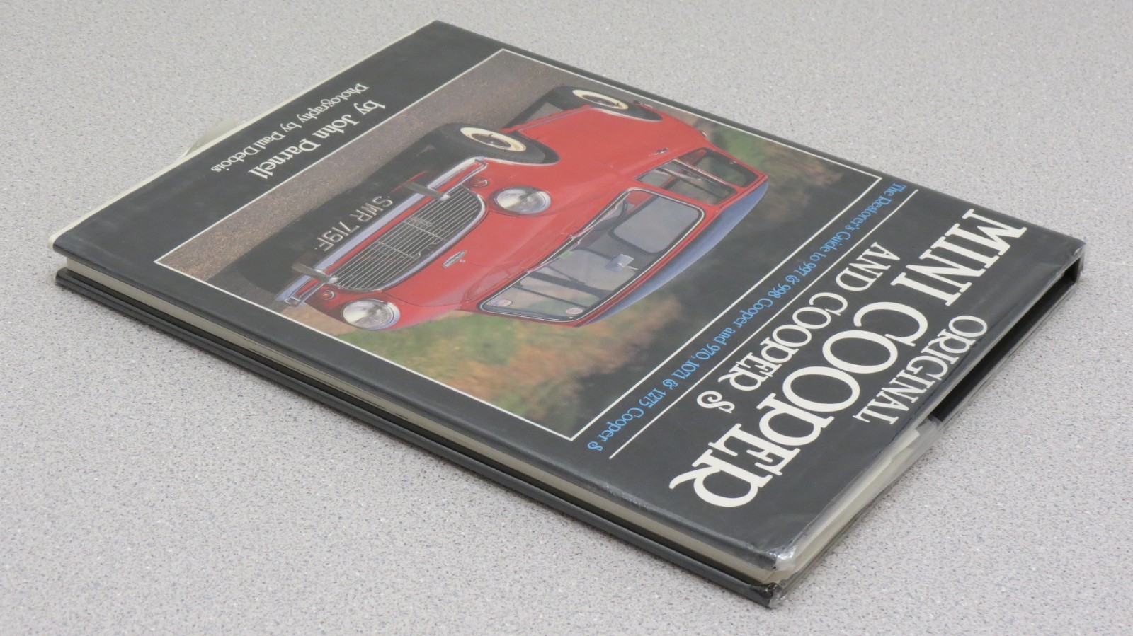 Original Mini-Cooper and Cooper S : Restorer’s Guide to 997 998 970 1071 1275