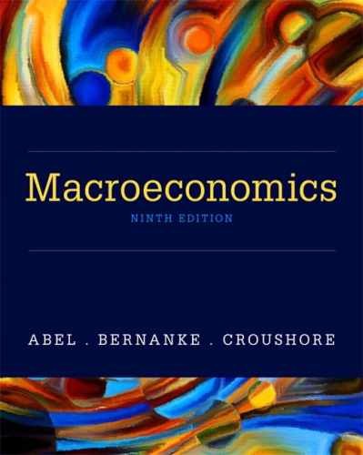 Macroeconomics – Hardcover, by Abel Andrew; Bernanke Ben; Croushore – Very Good