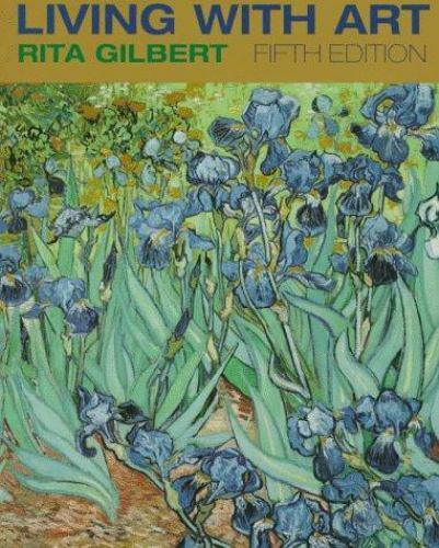 Living With Art, Gilbert, Rita, 9780079132123