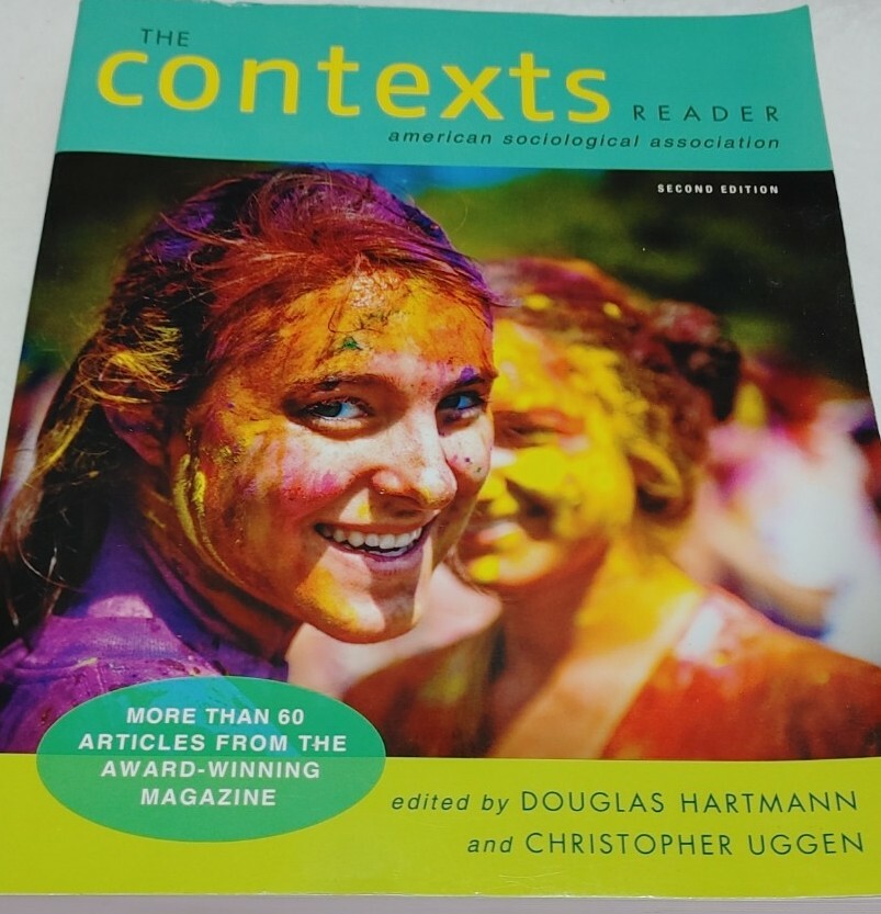 The Contexts Reader Book American Sociological Association 550 pages Norton Pub.