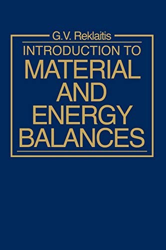 Introduction to Material and Energy Balances