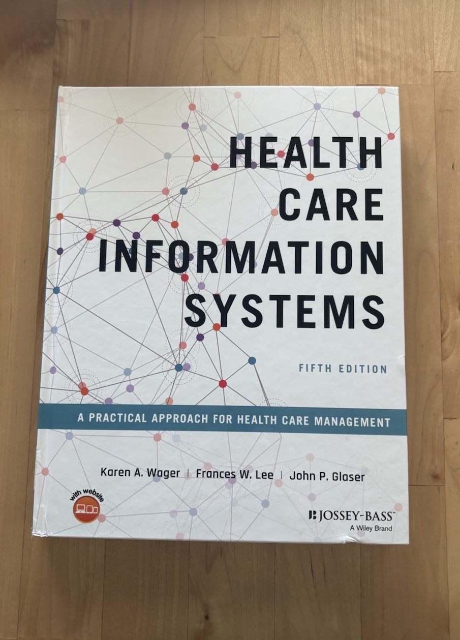 Health Care Information Systems: Fifth Edition Hardcover by Wager