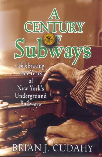 A Century of Subways: Celebrating 100 Years of New York’s Underground Railways