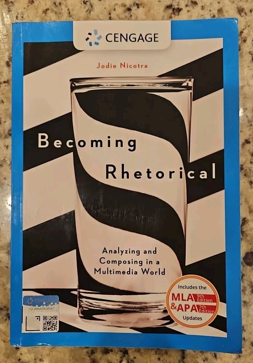 Mindtap Course List Ser.: Becoming Rhetorical: Analyzing and Composing in a…
