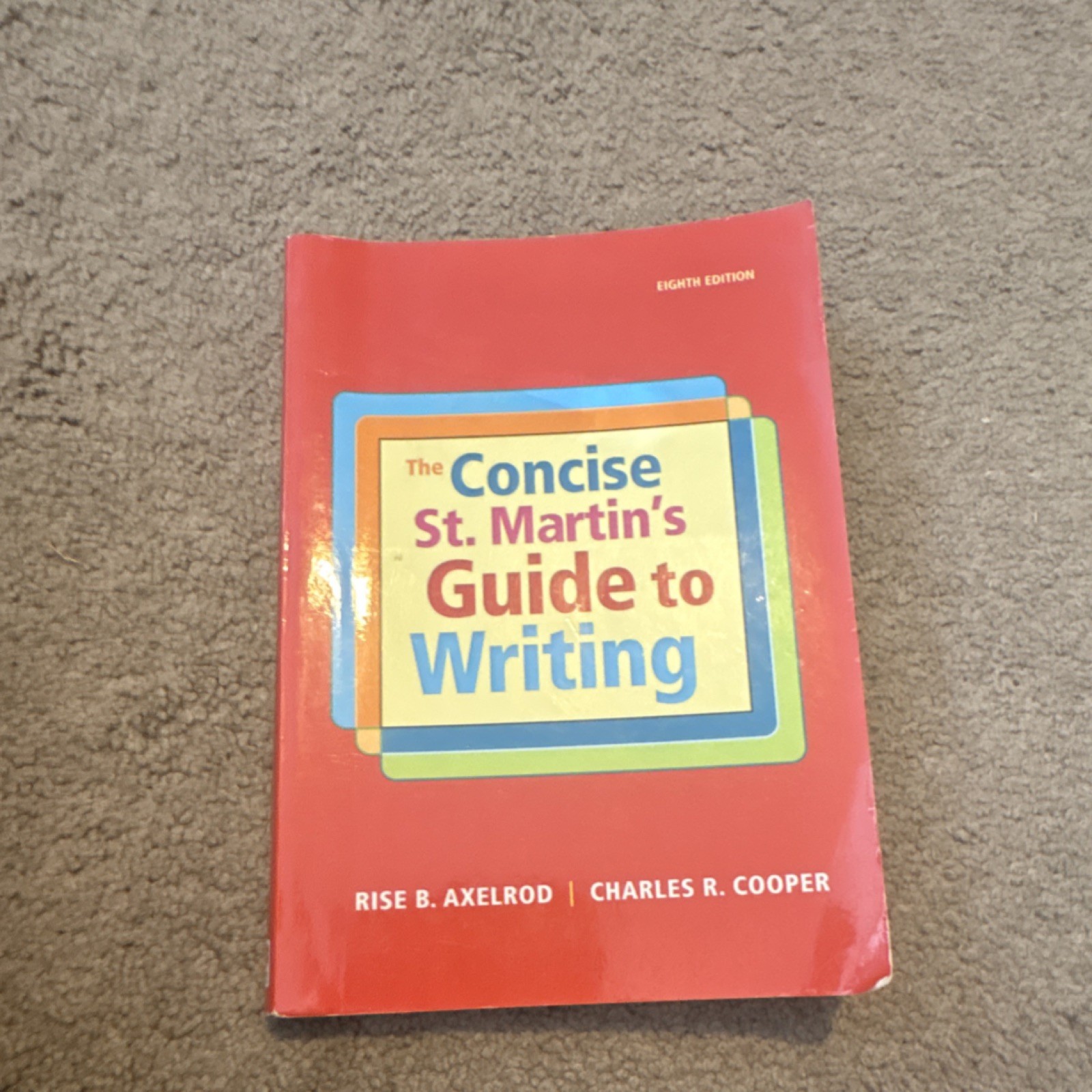 The Concise St. Martin’s Guide to Writing Eighth Edition Paperback Axelrod & Co…