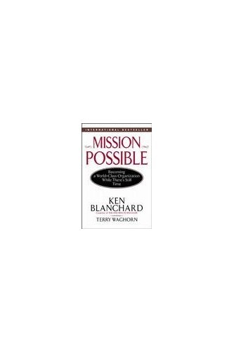 Mission Possible – Paperback By Blanchard, Ken – GOOD