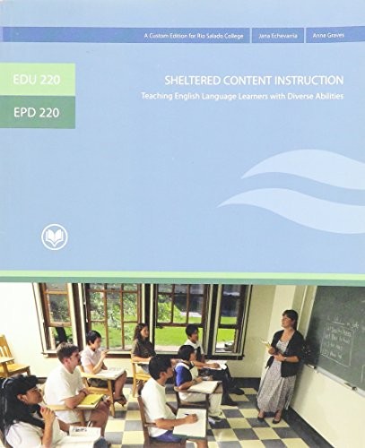 SHELTERED CONTENT INSTRUCTION: TEACHING ENGLISH LANGUAGE By Jana Echevarria *VG*