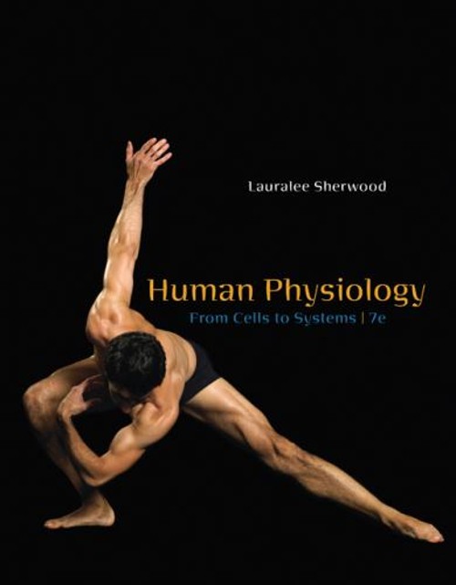 Human Physiology : From Cells to Systems Hardcover Lauralee Sherw