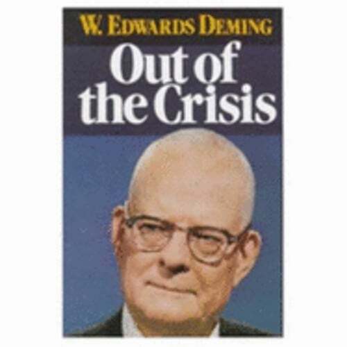 Out of the Crisis by W Edwards Deming: Used
