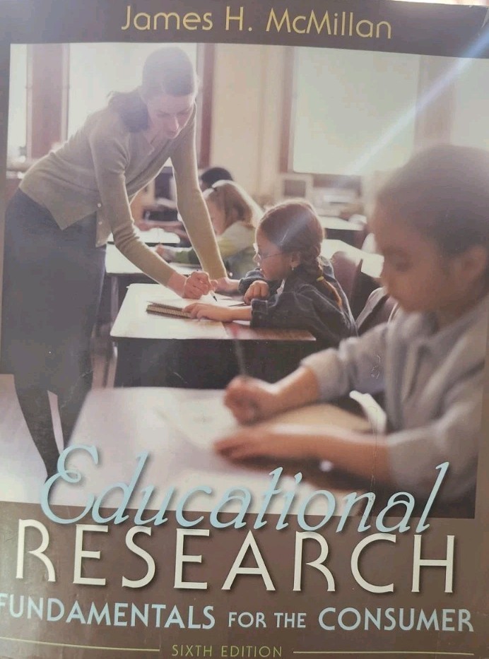 Educational Research: Fundamentals for the Consumer