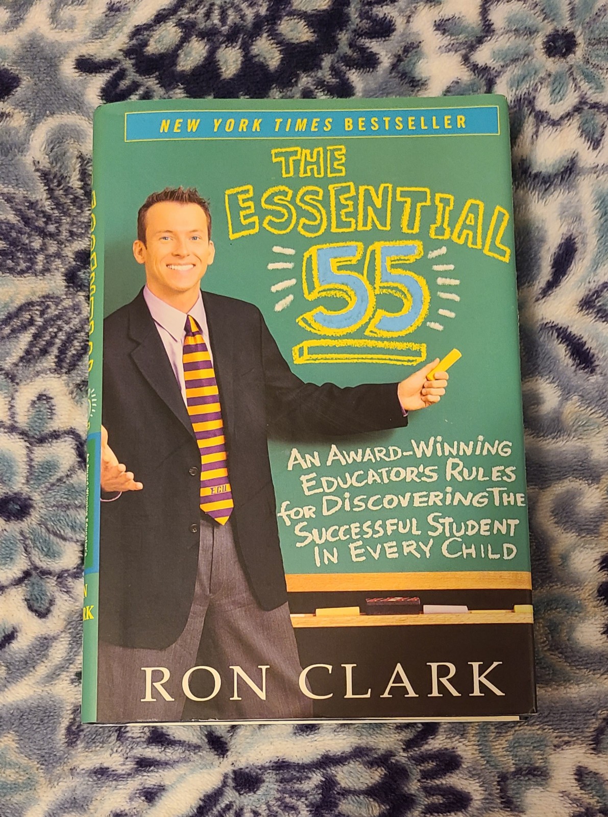 “Essential 55” An Award-Winning Educator’s Rules For Successful 2003 W/196 Pages