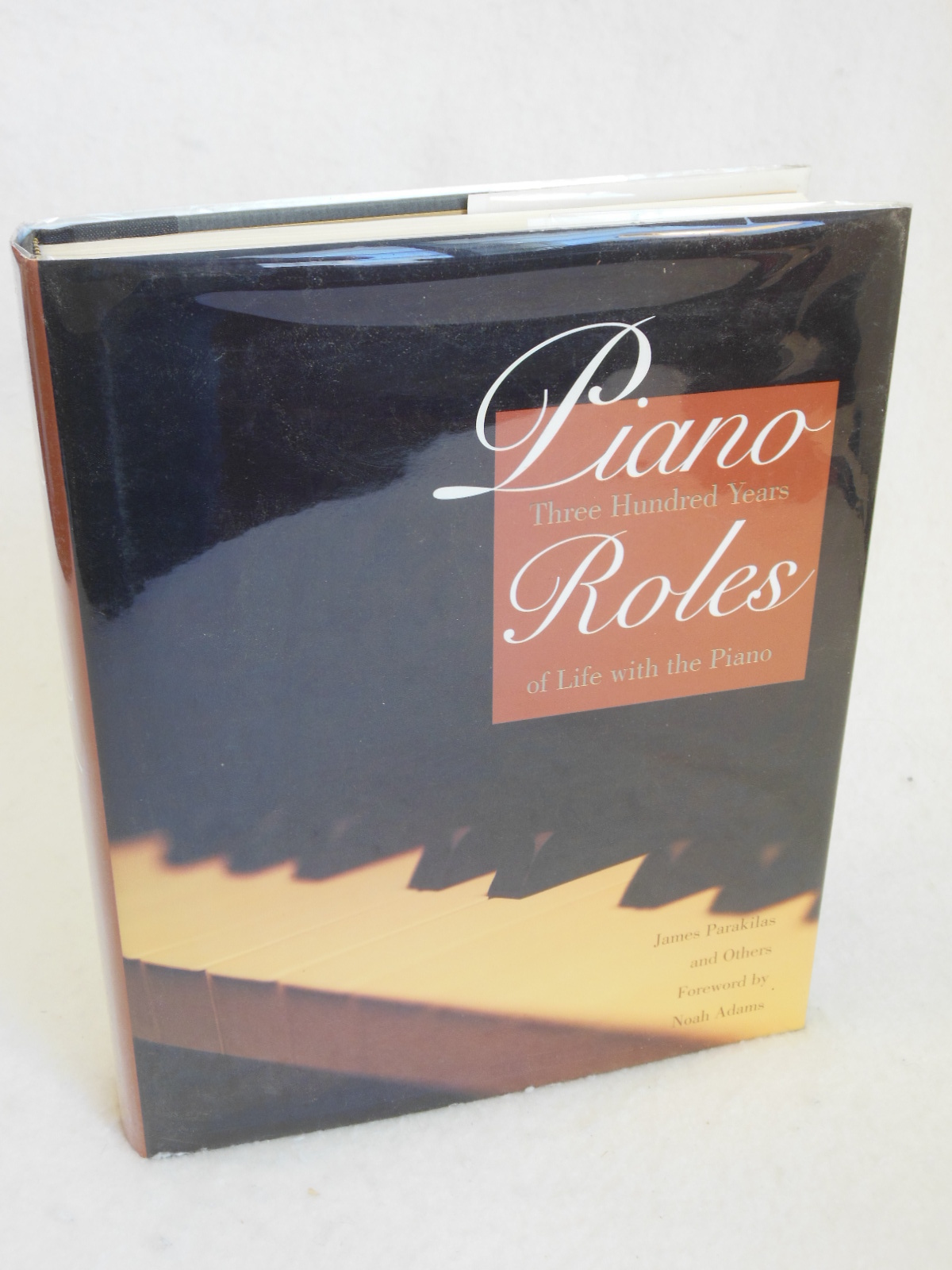 James Parakilas and others PIANO ROLES Yale University Press 1999 HC/DJ