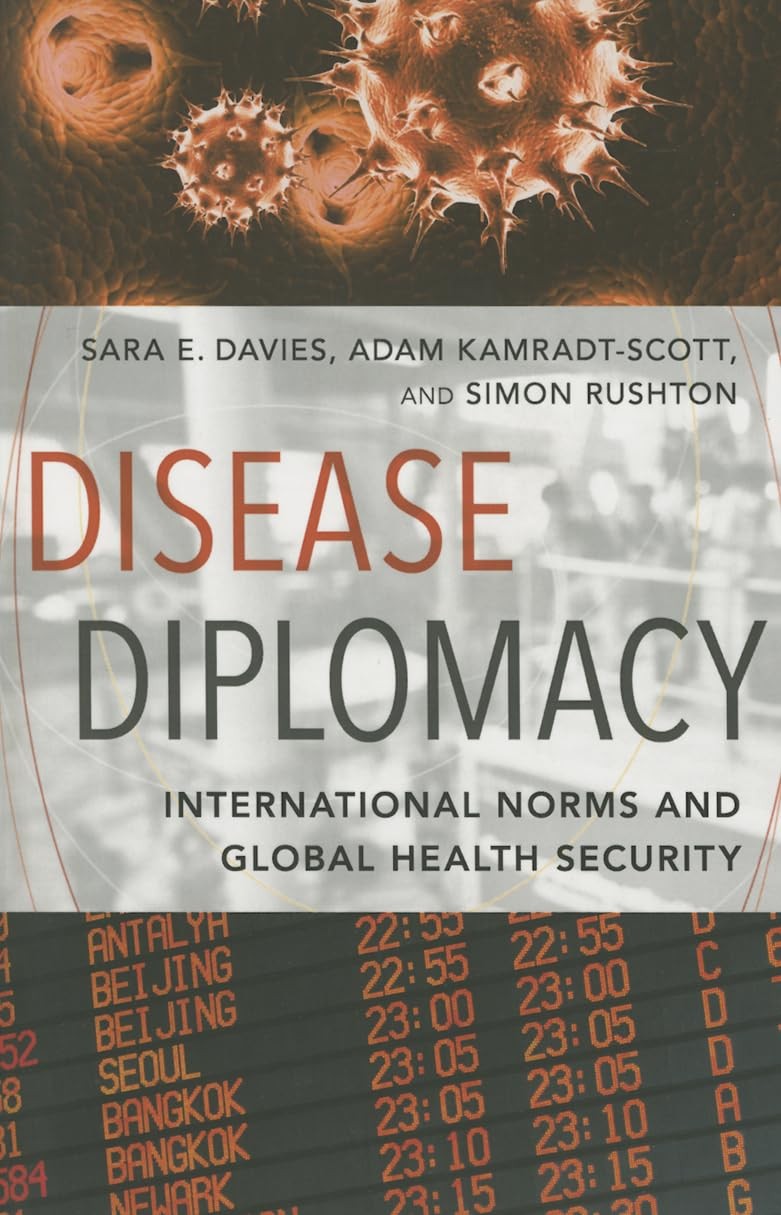 Disease Diplomacy: International Norms and Global Health Security – paperbac…