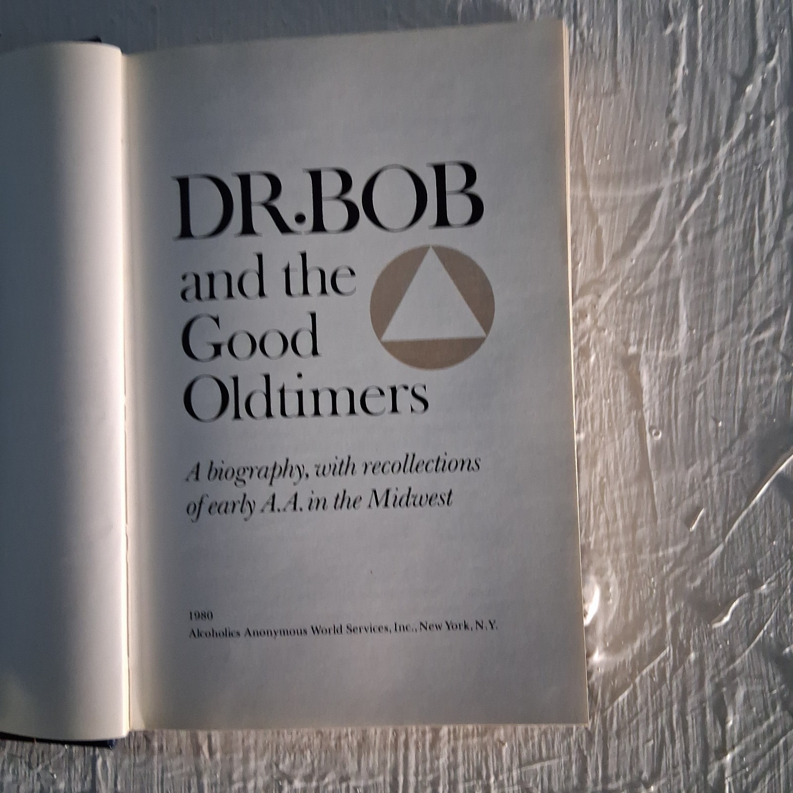 Dr Bob and the Good Oldtimers AA First Printing 1980 Alcoholics Anonymous HC